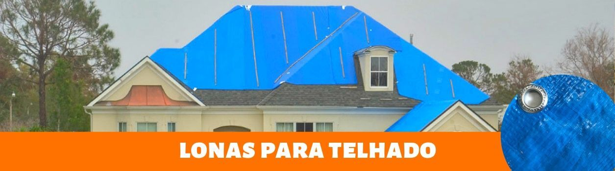 Lona para Telhado Lona para Telhado